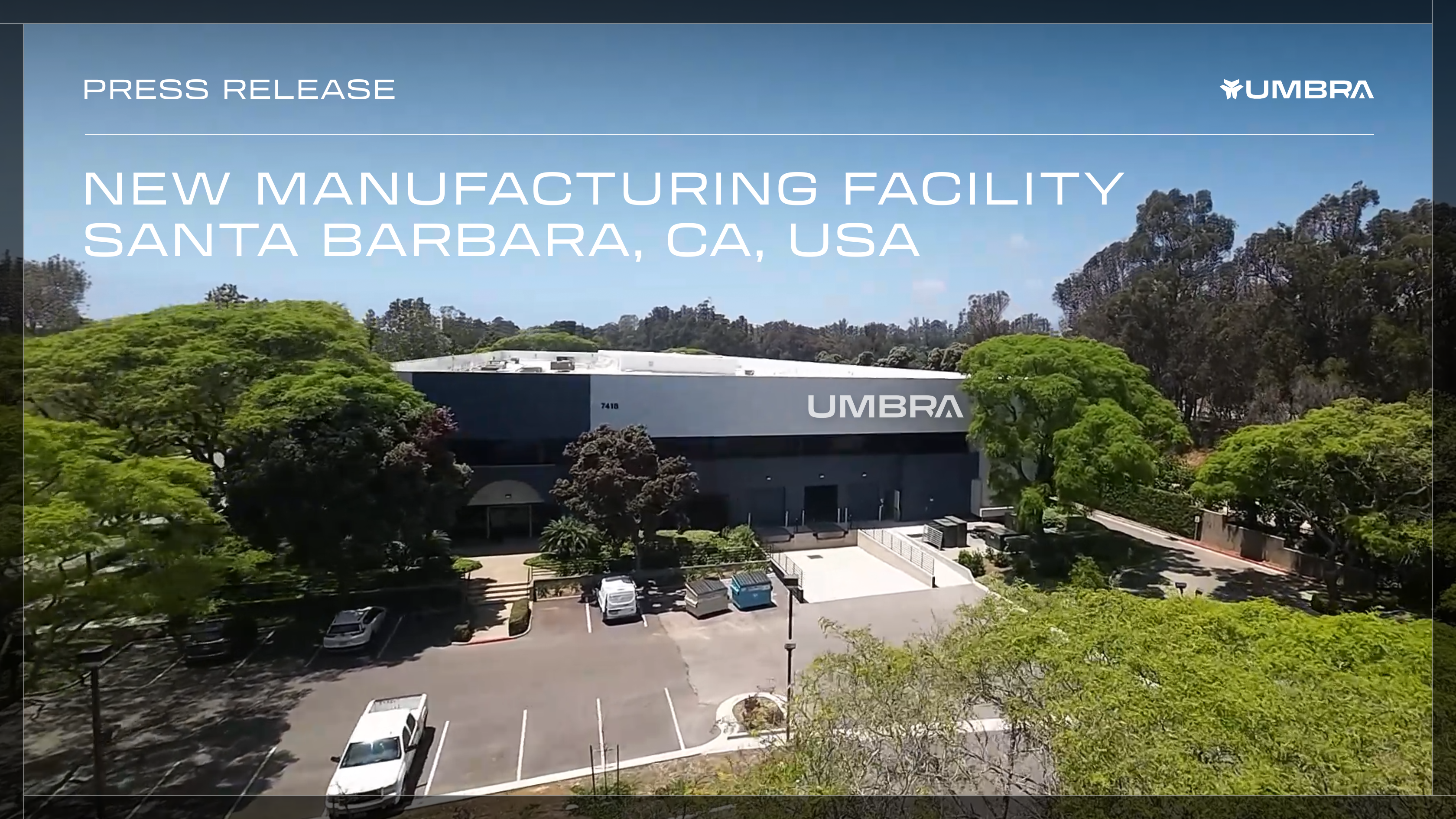 Umbra's new 50,000 sq ft facility in Santa Barbara, CA